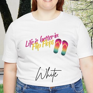 Life is Better in Flip Flops Unisex Tee, Summer Shirt, Beach Lover Gift, Vacation Apparel, Casual Wear, Fun Graphic Tee