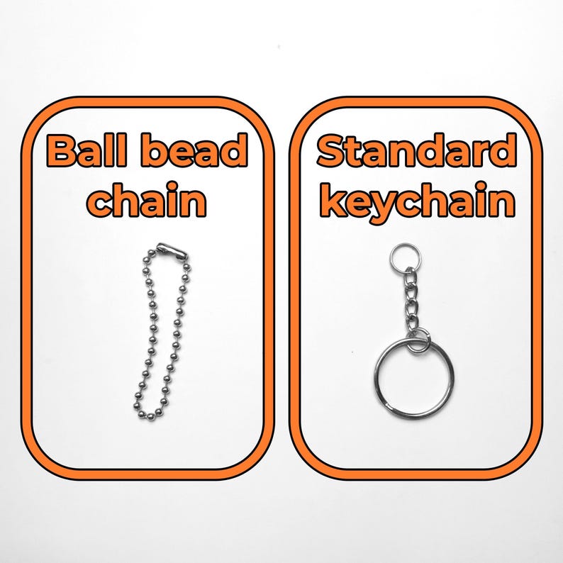 Side-by-side image comparison of two keychain types on a white background. The left side shows a silver ball bead chain with a clasp, labeled “Ball bead chain” in bold orange text. The right side shows a silver standard keychain with a jump ring and chain links, labeled “Standard keychain” in the same style.
