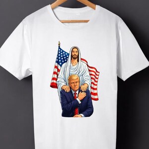 T-shirt with meme about America political meme t-shirt,funny t-shirt with Trump and Jesus,funny patriotic United States t-shirt,humorous