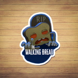 Puede incluir: Una pegatina con un pan zombie de dibujos animados con una lápida que dice "RIP" y el texto "The Walking Bread".