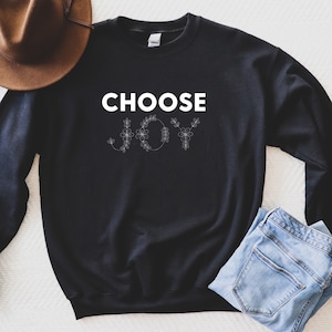 Choose Joy Unisex Sweatshirt / Gifts for her