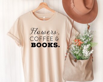 Flowers, Coffee & Books Graphic T-Shirt, Aesthetic Women's Tee