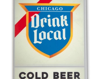 Drink Local Adhesive Sticker - Durable, Waterproof and UV Laminated Vinyl - Old Style Themed - Beer Lover's Gift - Designed in Chicago