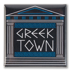 Greektown Neighborhood Magnet - Chicago Greektown, Greektown Magnet, Chicago Magnet, Chicago Gift -Designed & Produced in our Chicago Studio