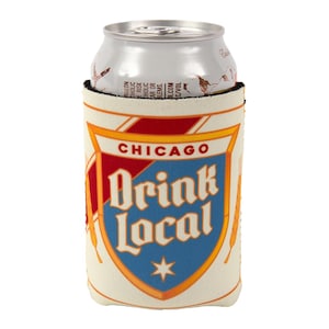 Drink Local Can Sleeve - 12 oz. - Old Style Can Cooler, Chicago Can Cooler, Chicago Beverage Sleeve, - Designed in our Chicago Studio
