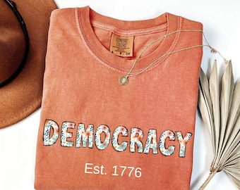 Democracy Est 1776 TShirt, United States Democracy Shirt, Subtle Anti Trump Tee, No King in America, Anti MAGA Tshirt Sarcastic Liberal Gift
