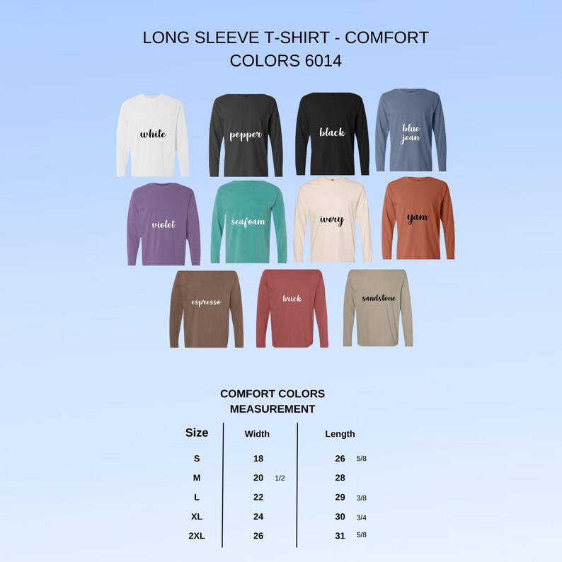 May include: A display of long-sleeve t-shirts in various colors, including white, black, and blue jean. The image includes a size chart with measurements in inches for width and length, ranging from size S to 2XL.