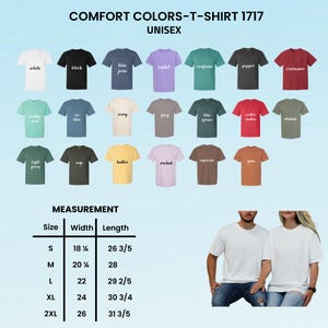 May include: A display of Comfort Colors T-shirts in various colors, including white, black, and blue jean. The image shows a size chart with measurements in inches, and two people wearing white t-shirts. The text reads "COMFORT COLORS-T-SHIRT 1717 UNISEX."