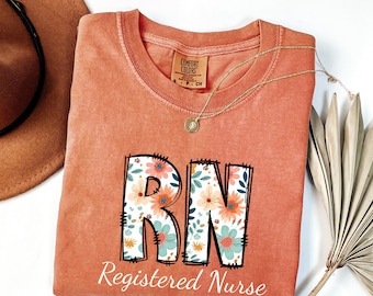 Registered Nurse Shirt, Floral RN Shirt, Custom Nurse Gift, Registered Nurse Tee, Nursing Student Shirt,Nurse Appreciation Gift, Nurse Gift