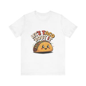 Cute Taco Graphic Tee, Funny Taco Shirt, Foodie Gift, Let&#39;s Taco Bout It Tee, Casual Wear, Taco Lover Apparel, Funny Gift