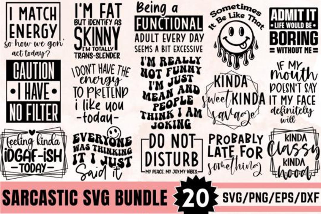 Funny Svg Bundle, Sarcastic SVG Bundle, Funny Design 20 PNG .svg Funny ...
