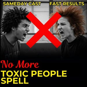 Könnte beinhalten: Schwarz-weiß Bild von zwei schreienden Personen mit einem roten X. Der Text "SAMEDAY CAST FAST RESULTS" steht darüber, darunter "No More TOXIC PEOPLE SPELL".