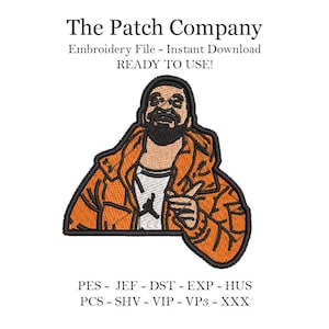 Puede incluir: Parche bordado con una ilustración de dibujos animados de Drake con una chaqueta naranja y una camisa blanca, con el texto "The Patch Company" y "Embroidery File - Instant Download READY TO USE!" encima de la imagen. El texto "PES - JEF - DST - EXP - HUS PCS - SHV - VIP - VP3 - XXX" está debajo de la imagen.