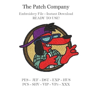 May include: Embroidered patch of a red cartoon dog wearing a purple hat, blue sunglasses, and a green plaid shirt. The dog is making a hand gesture. The text "The Patch Company" is at the top of the image. The text "Embroidery File - Instant Download READY TO USE!" is below the image. The text "PES - JEF - DST - EXP - HUS PCS - SHV - VIP - VP3 - XXX" is at the bottom of the image.
