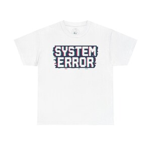 Retro System Fehler Unisex T-Shirt aus schwerer Baumwolle, lustiges Grafik-Shirt, Geeky Geschenk, lässige Streetwear, Humor-T-Shirt, Tech-Liebhaber-Kleidung