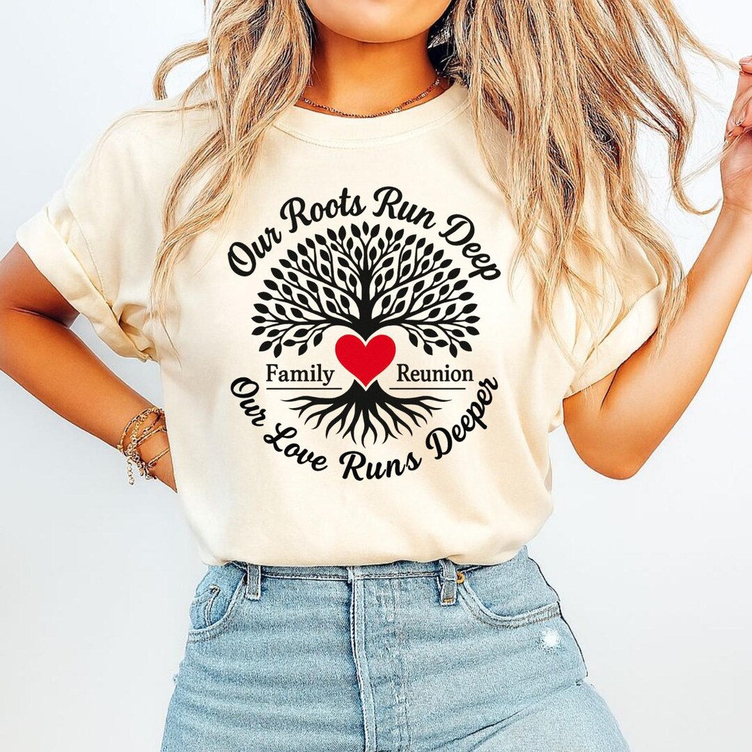 Our Roots Rund Deep Blame It on Our Roots | Our Love Runs Deeper | Family Tree T | Our ...