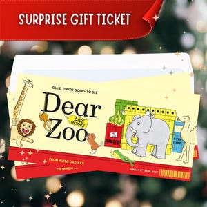 May include: A yellow gift ticket for a Dear Zoo live stage show featuring illustrations of a giraffe, lion, monkey, snake, elephant, frog, and camel. The ticket includes the text Ollie, you're going to see Dear Zoo live on stage, from Mum & Dad, and Sunday 11th April 2027.