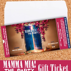 May include: A gift ticket for "Mamma Mia! The Party" featuring a blue door design, pink floral accents, and event information. Presented in a white envelope, with the text "MAMMA MIA! THE PARTY Gift Ticket".