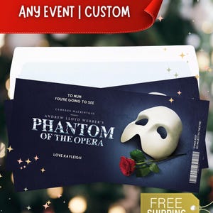 May include: A custom Phantom of the Opera event ticket featuring a dark blue background, a white theatrical mask, and a single red rose. The text reads To Mum You're Going To See, Andrew Lloyd Webber's Phantom Of The Opera, Love Kayleigh, 13 Mar 2027, His Majesty's Theatre.