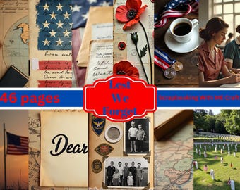 Op de afbeelding: Een collage met patriottische en gedenkbeelden. Het bevat een Amerikaanse vlag, klaprozen, vintage foto's, handgeschreven brieven en de tekst "Lest We Forget" en "46 pagina's". Het thema is herdenking en scrapbooking.