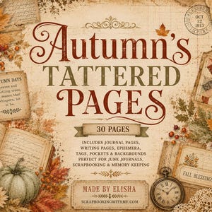 May include: A digital scrapbooking kit titled Autumn's Tattered Pages featuring 30 pages of journal elements, writing pages, ephemera, tags, and pockets. The design includes illustrations of pumpkins, autumn leaves, a pocket watch, and text.