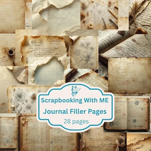 May include: A collage of vintage-style journal filler pages. The pages are aged with torn edges, featuring handwritten notes, floral illustrations, and lined paper. The text "Scrapbooking With ME Journal Filler Pages 28 pages" is displayed.