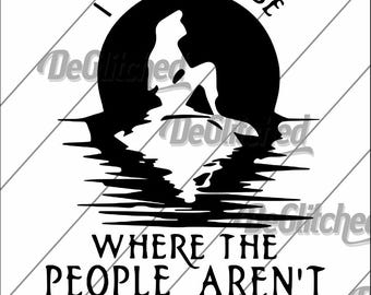 May include: Black and white graphic design featuring a silhouette of a person in front of a dark circle, with the text "I WANT TO BE" above and "WHERE THE PEOPLE AREN'T" below. Includes SVG, PNG, and JPG file formats.