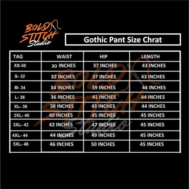 Puede incluir: Un gr&aacute;fico que muestra las tallas de pantalones g&oacute;ticos en pulgadas. El gr&aacute;fico enumera la talla de la etiqueta, la cintura, la cadera y la longitud.