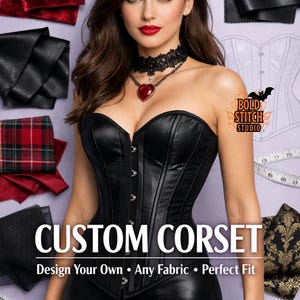Corsé a medida: diseña tu propio corsé, corsé personalizado en cualquier tejido: algodón, satén, malla, cuero, terciopelo, brocado, tartán.
