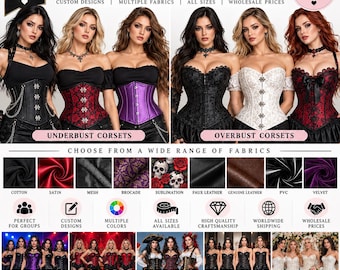 Bulk Custom Corsets for Groups & Events, Wholesale Underbust Overbust Corsets, Custom Cotton Satin Velvet PVC Leather Corsets
