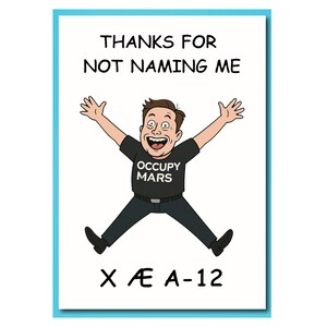 Biglietto d'auguri per la festa del papà di Elon Musk: Grazie per non avermi dato il nome X Æ A-12