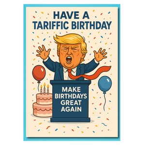 Tarifa de Aniversário — Cartão de Aniversário Engraçado de Donald Trump