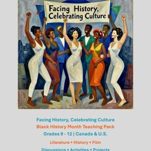 Enfrentando la historia, celebrando la cultura – Unidad del Mes de la Historia Afroamericana / Grados 9.º a 12.º / Perspectivas canadienses y estadounidenses