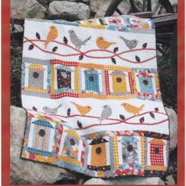 Free as a Bird Quilt Pattern / Abbey Lane  Quilts / Janice Liljenquist / Birds / Bird Houses / Sewing Pattern / Applique Quilt Pattern
