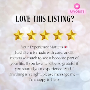 Pu&ograve; includere: Immagine con il testo "LOVE THIS LISTING?" e cinque stelle d'oro. Una scatola rosa dice "FAVORITE". Il testo sottostante dice "Your Experience Matters" e altro, su uno sfondo bokeh.