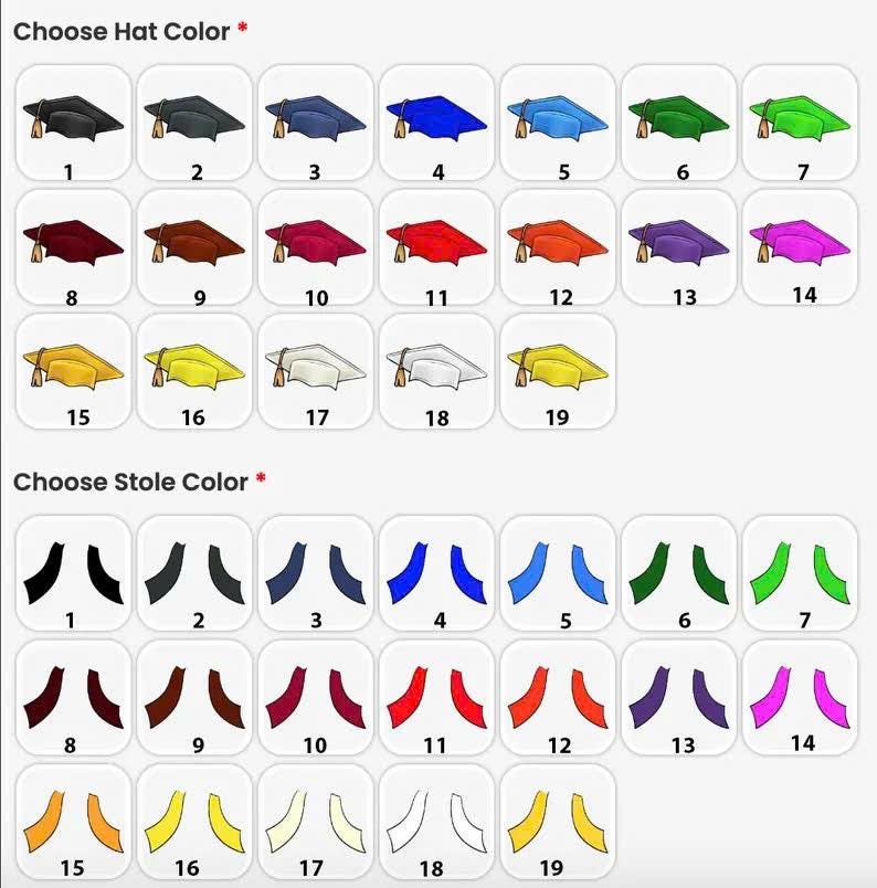 May include: A chart with two sections, one for choosing a hat color and one for choosing a stole color. The hat color section shows 19 different colored graduation caps. The stole color section shows 19 different colored stoles.