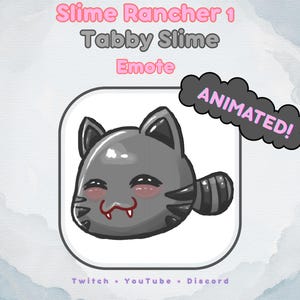 以下が含まれることがあります： Slime Rancher 1のTabby Slime Emoteのアニメーション。灰色の猫のようなキャラクターは、ピンクの頬、小さな口、縞模様の尾を持っています。「ANIMATED！」というテキストは黒い雲の形をした吹き出しの中にあります。「Twitch + YouTube + Discord」というテキストが下にあります。