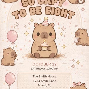 May include: A light beige birthday invitation with cartoon illustrations of capybaras. The text reads "Olivia is so capy to be eight" with event details. The invitation features a cute capybara holding a cupcake with a lit candle.