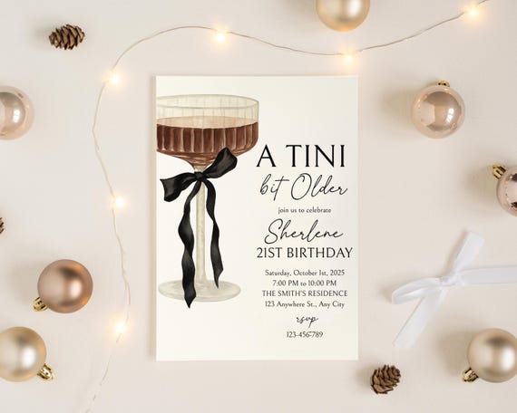 A Tini Bit Older Birthday Party invitation, 21st Birthday Invite, Martini Themed Birthday Invite, Digital Download