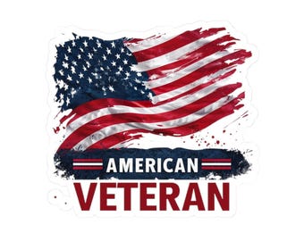 Veteran Pride Kiss-Cut Stickers, Military Decals, American Flag Stickers, Remembrance Gift, Patriotic Decor