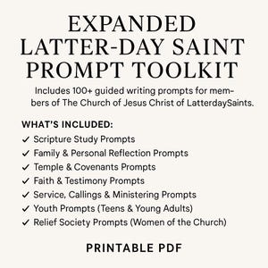 Puede incluir: Un PDF imprimible titulado "EXPANDED LATTER-DAY SAINT PROMPT TOOLKIT". El texto incluye una lista de indicaciones de escritura para miembros de La Iglesia de Jesucristo de los Santos de los Últimos Días, como Estudio de las Escrituras, Reflexión Familiar e Indicaciones para Jóvenes.
