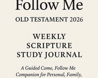 2026 Come Follow Me Old Testament Journal | Weekly LDS Scripture Study Workbook | Printable PDF