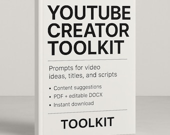 May include: A white book titled "YOUTUBE CREATOR TOOLKIT" with black text. The book includes prompts for video ideas, titles, and scripts, content suggestions, PDF + editable DOCX, and instant download information.