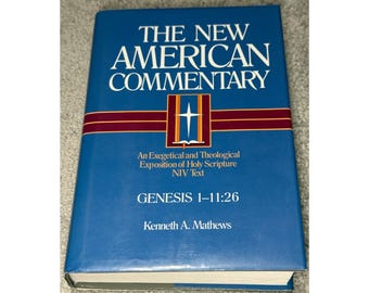 Der Neue Amerikanische Kommentar zu Genesis 1-11:26 (NIV-Text) Auslegung