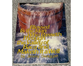Jimmy Swaggart: Gesegnet sei der Mann, der durch das Tal von Baca geht