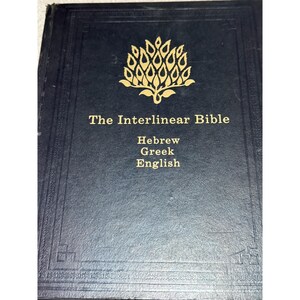 Interlinear Bible Hebrew-Greek-English With Strong's Concordance Numbers