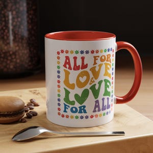 Colorful Love Quote Coffee Mug, Pride Coffee Mug| LGBTQ Support Cup| Inspirational Mug| Pride Month Gift| LGBTQ Mug| Birthday Pride Gift