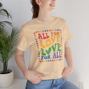 All for Love Pride Graphic Tee, LGBTQ Shirt, Rainbow Pride, Unisex Pride T-Shirt, Pride Parade Outfit, Rainbow Tee, LGBTQ Support T-Shirt,