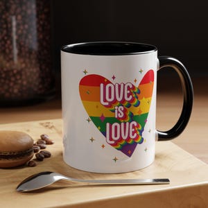 Love is Love Mug| Pride Coffee Mug| LGBTQ Support Cup| Inspirational Mug| Pride Month Gift| LGBTQ Mug| Rainbow Pride Mug| Glossy Finish