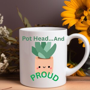 Pot Head Proud Ceramic Mug - Perfect Gift for Plant Lovers, Gardening, Mother&#39;s Day, Home Decor, Coffee & Tea Enthusiasts